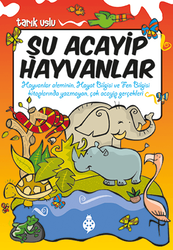 Tarık Uslu - Şu Acayip Hayvanlar Tarık Uslu - Şu Acayip Hayvanlar