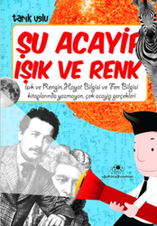 Tarık Uslu - Şu Acayip Işık ve Renk Tarık Uslu - Şu Acayip Işık ve Renk