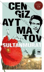 Cengiz Aytmatov - Sultanmurat Cengiz Aytmatov - Sultanmurat