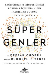 Deepak Chopra,Rudolph E. Tanzi - Süper Genler Deepak Chopra,Rudolph E. Tanzi - Süper Genler