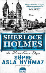 Şüphe Asla Uyumaz - Sherlock Holmes