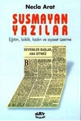 Necla Arat - Susmayan Yazılar Necla Arat - Susmayan Yazılar