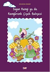 Gülsüm Cengiz - Suyun Rengi ya da Rengarenk Çiçek Bahçesi Gülsüm Cengiz - Suyun Rengi ya da Rengarenk Çiçek Bahçesi