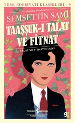 Şemsettin Sami - Taaşşuk-ı Talat ve Fitnat - Ciltsiz Şemsettin Sami - Taaşşuk-ı Talat ve Fitnat - Ciltsiz