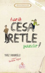Yavuz Bahadıroğlu - Tarih Cesaretle Yazılır! Yavuz Bahadıroğlu - Tarih Cesaretle Yazılır!