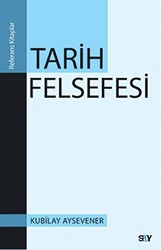 Kubilay Aysevener - Tarih Felsefesi Kubilay Aysevener - Tarih Felsefesi