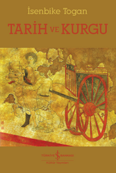 İsenbike Togan - Tarih ve Kurgu İsenbike Togan - Tarih ve Kurgu