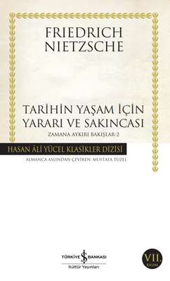 Tarihin Yaşam İçin Yararı ve Sakıncası