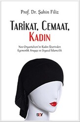 Şahin Filiz - Tarikat, Cemaat, Kadın Şahin Filiz - Tarikat, Cemaat, Kadın