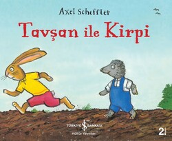 Axel Scheffler - Tavşan ile Kirpi Axel Scheffler - Tavşan ile Kirpi