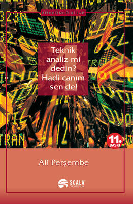 Teknik Analiz mi Dedin? Hadi Canım Sen de! 4. Kitap