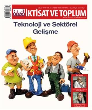 Teknoloji ve Sektörel Gelişme İktisat ve Toplum Dergisi sayı 88