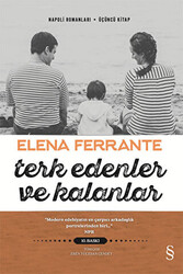 Elena Ferrante - Terk Edenler ve Kalanlar Elena Ferrante - Terk Edenler ve Kalanlar