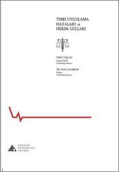 İdris Taşcan , Suat Çalışkan - Tıbbi Uygulama Hataları ve Hekim Suçları İdris Taşcan , Suat Çalışkan - Tıbbi Uygulama Hataları ve Hekim Suçları