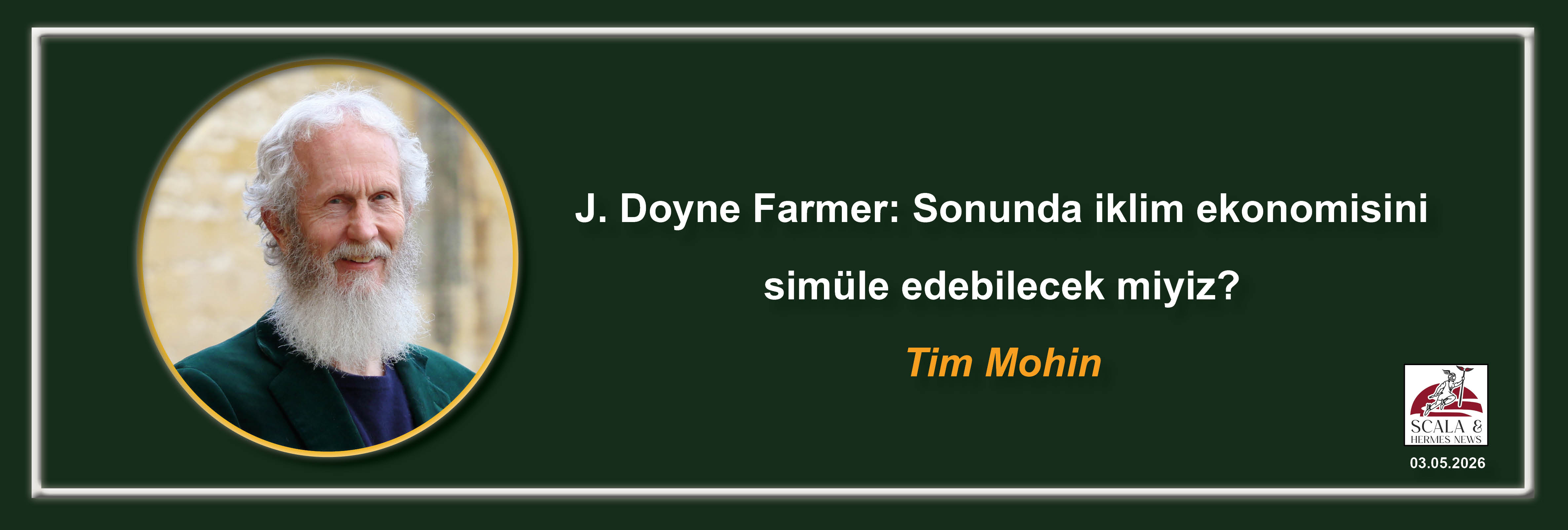 tim-mohin-j-doyne-farmer-sonunda-iklim-ekonomisini-simule-edebilecek-miyiz