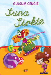 Gülsüm Cengiz - Tırtıl Kitaplar 1 - Suna Sirkte Gülsüm Cengiz - Tırtıl Kitaplar 1 - Suna Sirkte