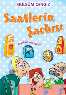 Tırtıl Kitaplar 7 - Saatlerin Şarkısı