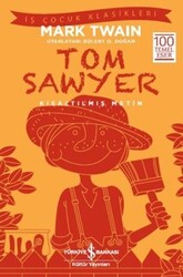 Mark Twain - Tom Sawyer (Kısaltılmış Metin) Mark Twain - Tom Sawyer (Kısaltılmış Metin)
