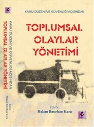 Kolektif - Toplumsal Olaylar Yönetimi Kolektif - Toplumsal Olaylar Yönetimi