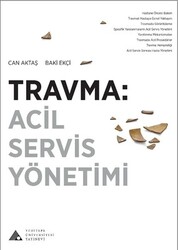 Baki Ekçi , Can Aktaş - Travma: Acil Servis Yönetimi Baki Ekçi , Can Aktaş - Travma: Acil Servis Yönetimi