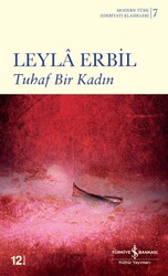 Leyla Erbil - Tuhaf Bir Kadın Leyla Erbil - Tuhaf Bir Kadın