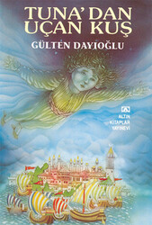 Gülten Dayıoğlu - Tuna’dan Uçan Kuş Gülten Dayıoğlu - Tuna’dan Uçan Kuş