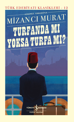 Mizancı Murat - Turfanda Mı Yoksa Turfa Mı ? Mizancı Murat - Turfanda Mı Yoksa Turfa Mı ?
