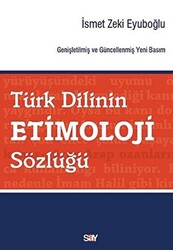 İsmet Zeki Eyuboğlu - Türk Dilinin Etimoloji Sözlüğü İsmet Zeki Eyuboğlu - Türk Dilinin Etimoloji Sözlüğü