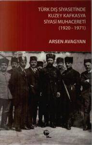 Türk Dış Siyasetinde Kuzey Kafkasya Siyasi Muhacereti