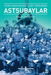 Salim Dikduran - Türk Hava Kuvvetleri Tarihinde Astsubaylar Salim Dikduran - Türk Hava Kuvvetleri Tarihinde Astsubaylar