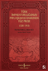 Trandafir G. Djuvara - Türk İmparatorluğunun Paylaşılması Hakkında Yüz Proje Trandafir G. Djuvara - Türk İmparatorluğunun Paylaşılması Hakkında Yüz Proje