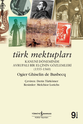 Ogler Ghislain De Busbecq - Türk Mektupları Ogler Ghislain De Busbecq - Türk Mektupları