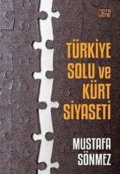 Mustafa Sönmez - Türkiye Solu ve Kürt Siyaseti Mustafa Sönmez - Türkiye Solu ve Kürt Siyaseti