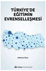 Mahmut Özer - Türkiye'de Eğitimin Evrenselleşmesi Mahmut Özer - Türkiye'de Eğitimin Evrenselleşmesi
