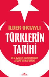 İlber Ortaylı - Türklerin Tarihi İlber Ortaylı - Türklerin Tarihi