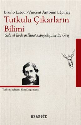 Tutkulu Çıkarların Bilimi