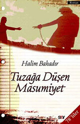 Halim Bahadır - Tuzağa Düşen Masumiyet Halim Bahadır - Tuzağa Düşen Masumiyet