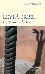 Leyla Erbil - Üç Başlı Ejderha Leyla Erbil - Üç Başlı Ejderha