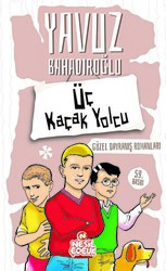 Yavuz Bahadıroğlu - Üç Kaçak Yolcu Yavuz Bahadıroğlu - Üç Kaçak Yolcu