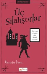 Alexandre Dumas - Üç Silahşörler Alexandre Dumas - Üç Silahşörler