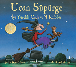 Julia Donaldson - Uçan Süpürge Julia Donaldson - Uçan Süpürge