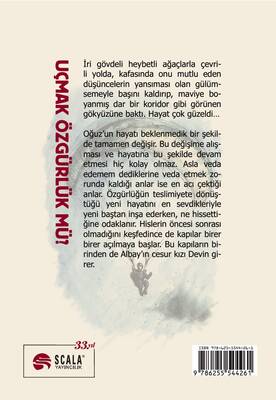 Uçmak Özgürlük Mü?