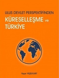 Ulus Devlet Perspektifinden Küreselleşme ve Türkiye - Thumbnail