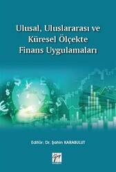 Ulusal, Uluslararası ve Küresel Ölçekte Finans Uygulamaları