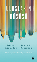 Daron Acemoğlu , James Robinson - Ulusların Düşüşü Daron Acemoğlu , James Robinson - Ulusların Düşüşü