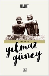 Yılmaz Güney - Umut Yılmaz Güney - Umut