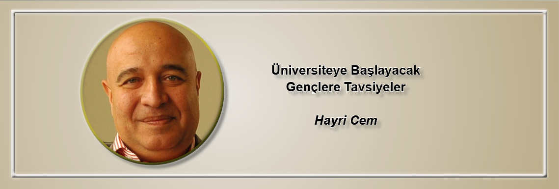 universiteye-baslayacak-genclere-tavsiyeler-hayri-cem