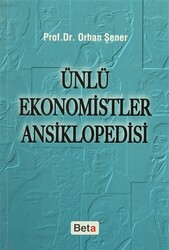 Orhan Şener - Ünlü Ekonomistler Ansiklopedisi Orhan Şener - Ünlü Ekonomistler Ansiklopedisi
