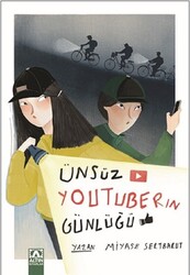 Miyase Sertbarut - Ünsüz Youtuberın Günlüğü Miyase Sertbarut - Ünsüz Youtuberın Günlüğü