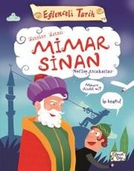 Nefise Atçakarlar - Ustalar Ustası Mimar Sinan - Eğlenceli Tarih Nefise Atçakarlar - Ustalar Ustası Mimar Sinan - Eğlenceli Tarih